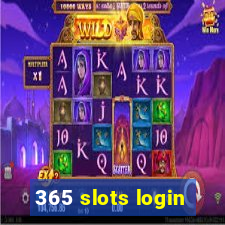 365 slots login