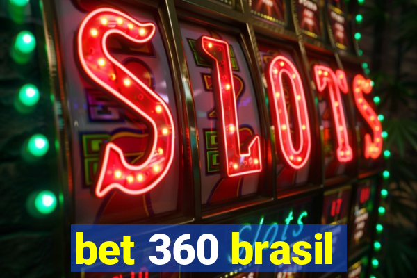 bet 360 brasil