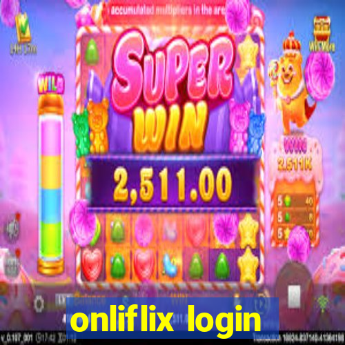 onliflix login