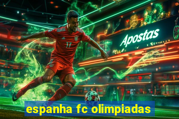 espanha fc olimpiadas