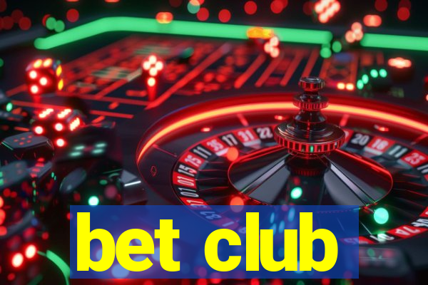 bet club