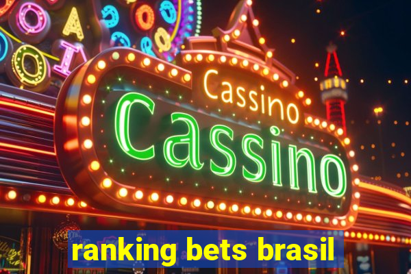 ranking bets brasil