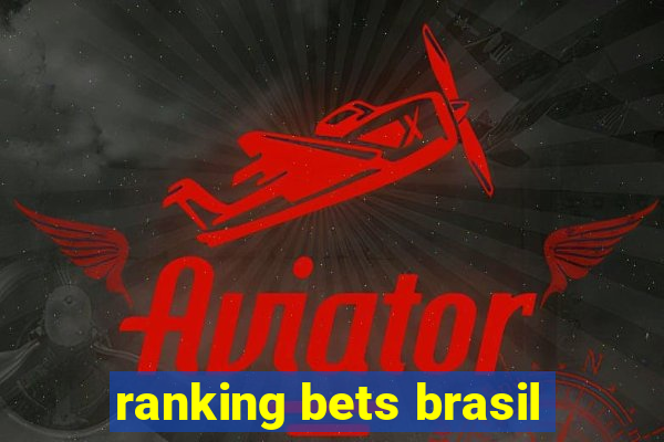 ranking bets brasil