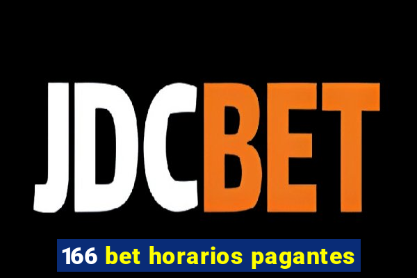 166 bet horarios pagantes