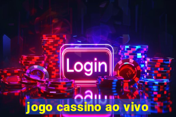 jogo cassino ao vivo