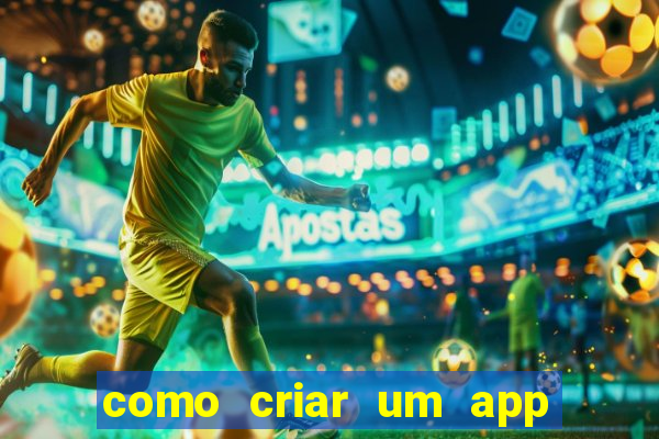 como criar um app de jogos