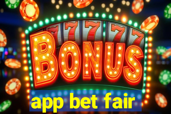 app bet fair