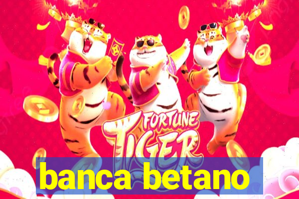 banca betano