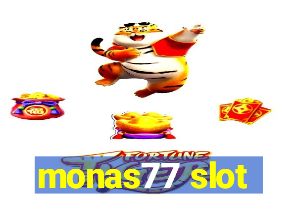 monas77 slot