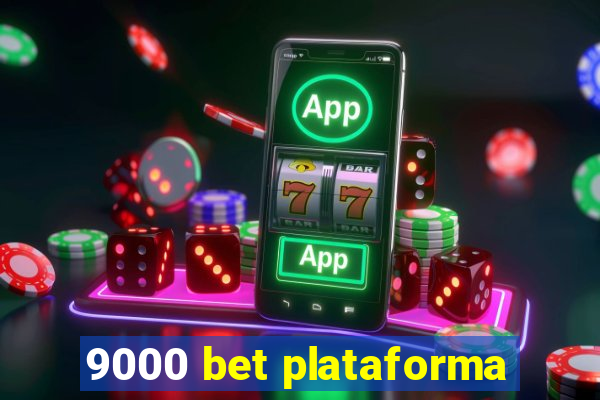 9000 bet plataforma