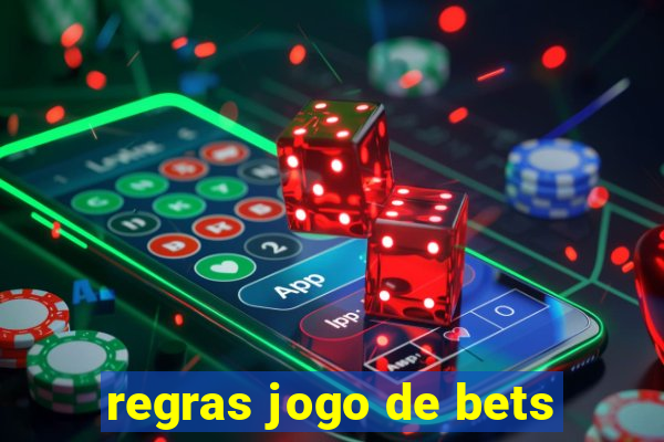 regras jogo de bets