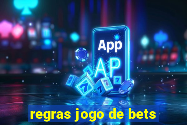 regras jogo de bets