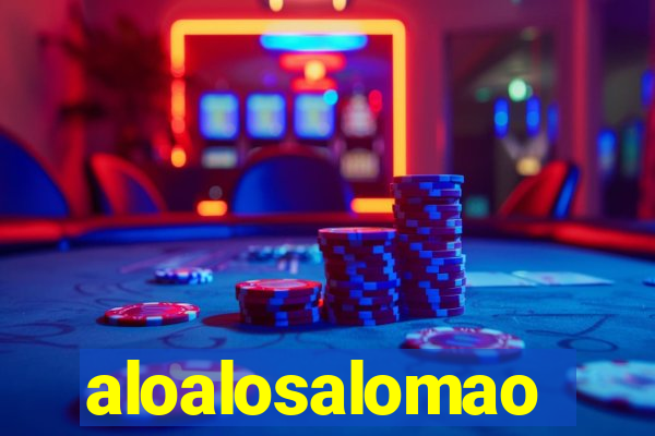 aloalosalomao