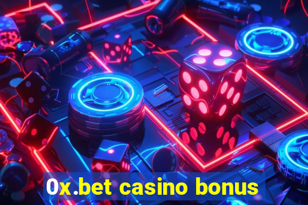 0x.bet casino bonus