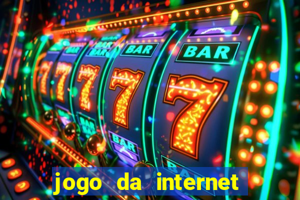 jogo da internet que ganha dinheiro