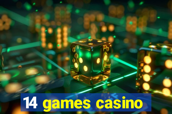 14 games casino