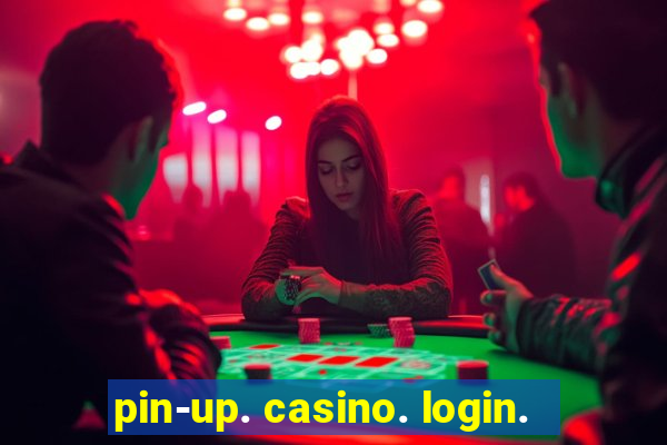 pin-up. casino. login.