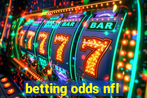 betting odds nfl