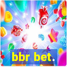 bbr bet.