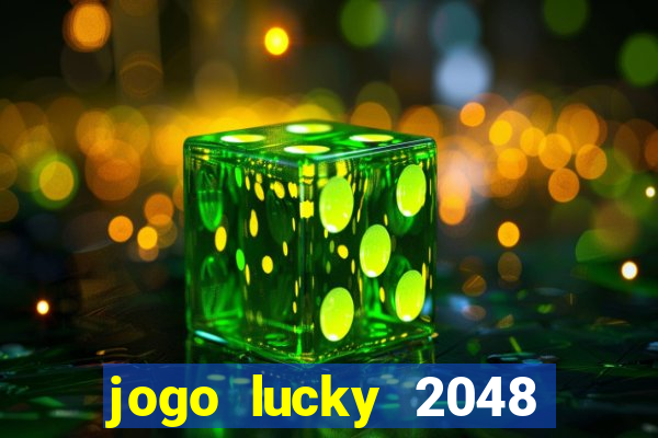 jogo lucky 2048 paga mesmo