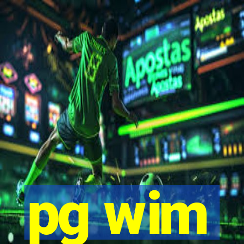 pg wim