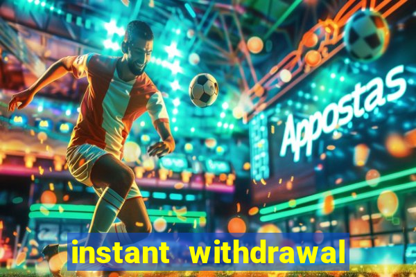 instant withdrawal online casino canada