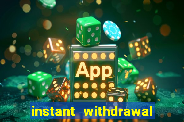 instant withdrawal online casino canada