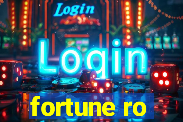 fortune ro