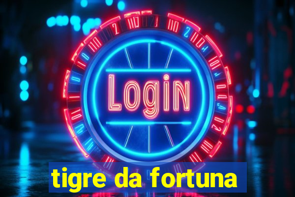 tigre da fortuna