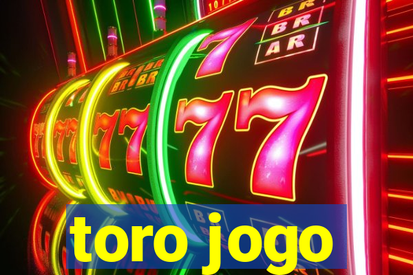 toro jogo