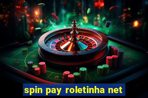 spin pay roletinha net