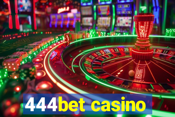 444bet casino