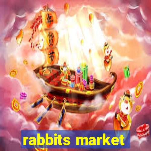 rabbits market