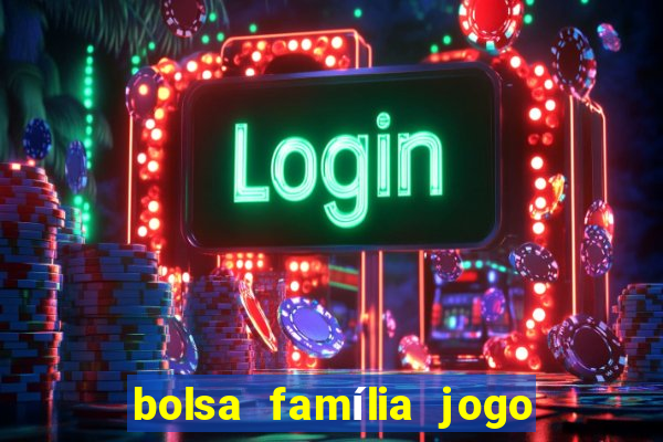 bolsa família jogo do tigrinho