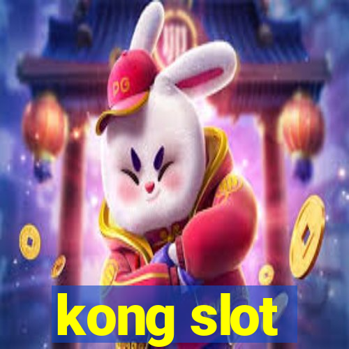 kong slot