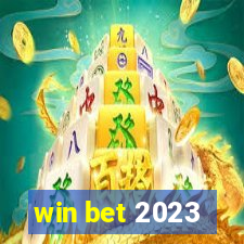 win bet 2023