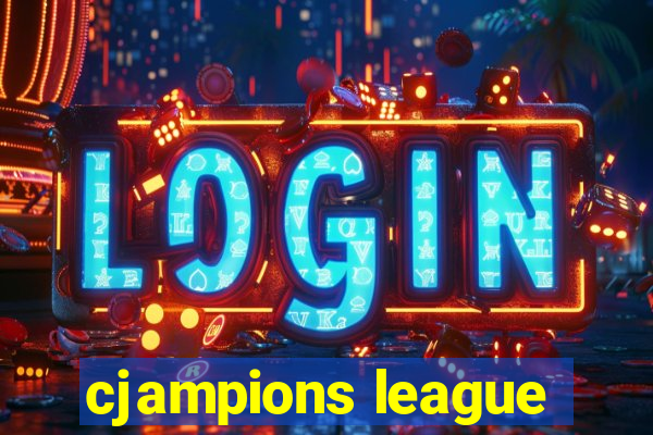 cjampions league