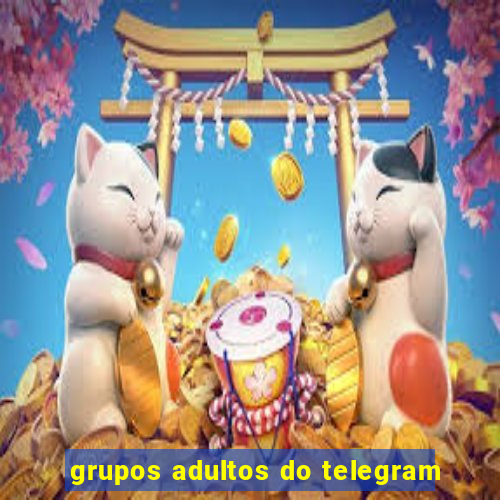 grupos adultos do telegram