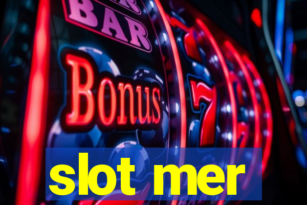 slot mer