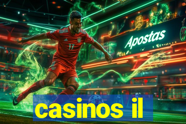 casinos il