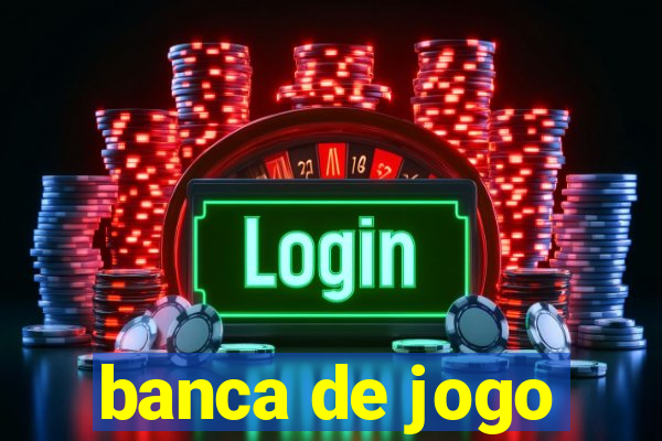 banca de jogo