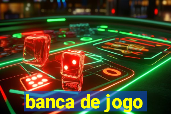 banca de jogo