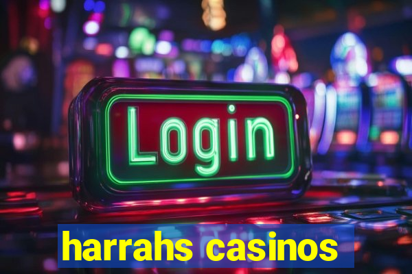 harrahs casinos