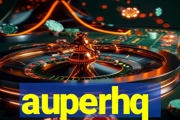 auperhq