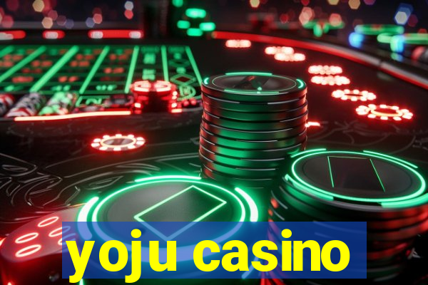 yoju casino