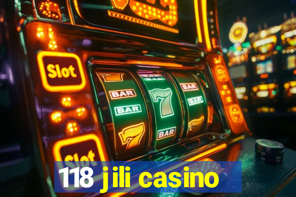 118 jili casino