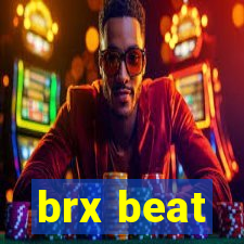 brx beat