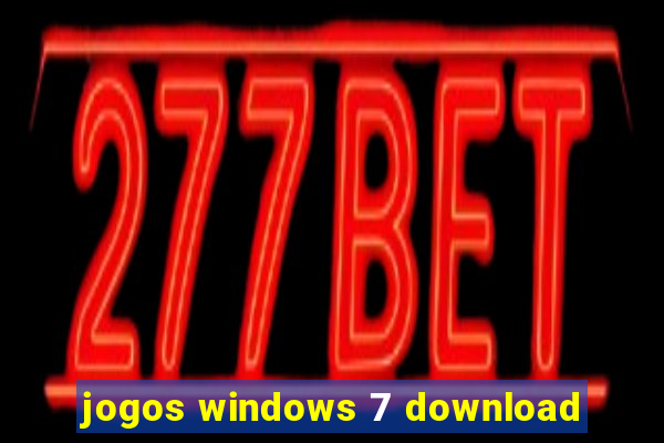 jogos windows 7 download