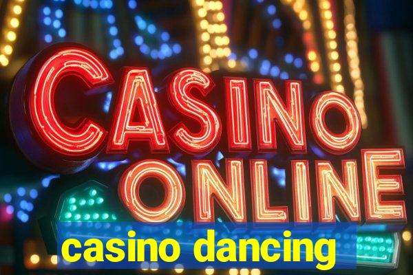 casino dancing