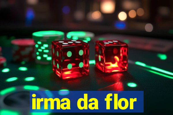 irma da flor